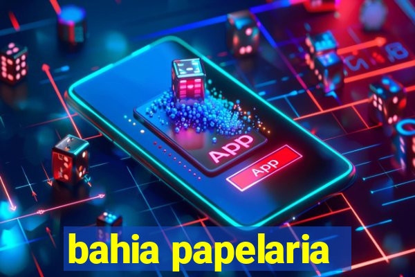 bahia papelaria